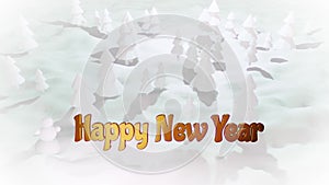 3d cartoon of magical Christmas tale with magnificent shiny inscription Happy New Year in winter forest with snowdrifts