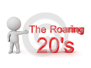 3D Character showing text saying the roaring 20`s