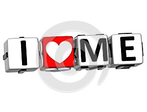3D I Love Me Button Click Here Block Text
