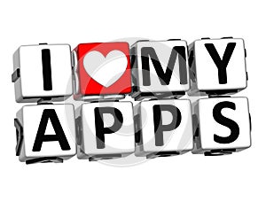 3D I Love My Apps Button Click Here Block Text