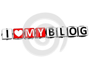 3D I Love My Blog Button Click Here Block Text