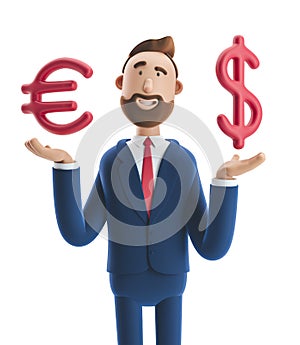 3d illustration. Businessman Billy with big euro and dollar sign.
