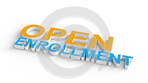 3d illustration of Open enrollment text on white background