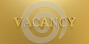 3D Illustration vacancy gold text