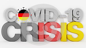 3D Inscription of COVID-19. Coronavirus COVID-19 effected Germany and made a crisis in Germany and all over the World. 3D