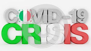 3D Inscription of COVID-19. Coronavirus COVID-19 effected Italy and made a crisis in Italy and all over the World. 3D Illustration