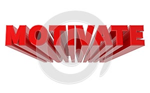 3D MOTIVATE word on white background 3d rendering