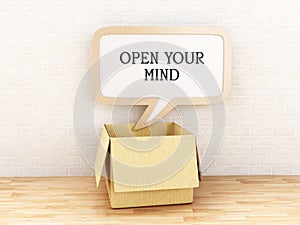 3d Opened box and Speech bubble with Open Your Mind text.
