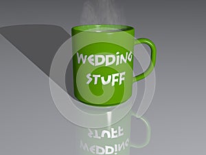 3D perspective of a coffee mug with WEDDING STUFF written on it illustrated with steaming hot drink