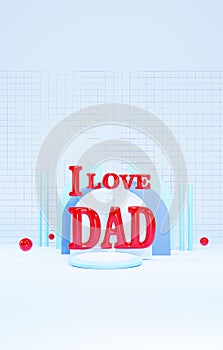 3d render. I love Dad. postcard father's day. 3d illustration vertical