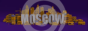 3d rendering city with buildings, moscow lettering name