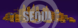 3d rendering city with buildings, seoul lettering name