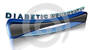 3D rendering diabetic neuropathy word complication of diabetes concept letter design isolated on white background