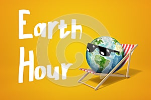 3d rendering of earth globe model wearing sunglasses and having rest on beach chair with `Earth Hour` sign on yellow