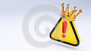 3D rendering of an exclamation mark with gold crown on a color background, Authority icon and alert, error, alarm, danger symbol