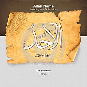 3d rendering illustration of the meaning and explanation of Al-Ahad Allah Name on an old paper