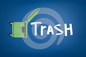 3d rendering of open green trash bin and white TRASH sign on blue background