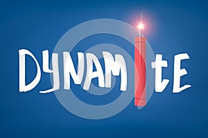 3d rendering of the title `DYNAMITE` with a lit dynamite stick instead of the letter I.