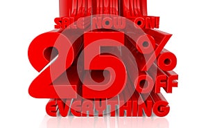 3D SALE NOW ON 25% OFF EVERYTHING word on white background 3d rendering