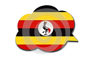 3d speech bubble with Ugandan national flag isolated on white background. Symbol of Uganda country