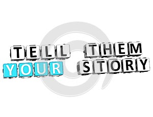 3D Tell Them Your Story