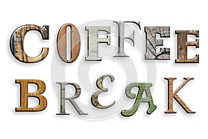 3d text coffee break. Wood texture. Letters on white