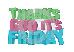 3D TGIF Thank God It`s Friday message