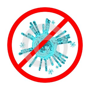 3D virus. Illustration. Symbol stop Corona Virus (Covid-19) disease with red prohibit sign. Blue glow virus.