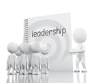 3D White people leadership and notepad with LEADERSHIP.