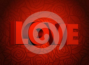 3D Word Love in Color Red with Floral Red Background