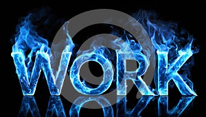 3D word WORK made of blue fire flame, black background. Hot blaze