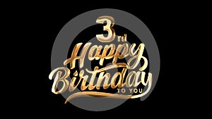 3rd Happy Birthday Typography Golden text animation on appear black background.