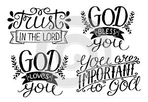 4 Hand lettering God Bless you. God loves you. Trust in the Lord. You are important to God.