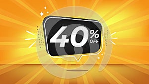 40 off. Yellow motion banner with forty percent discount.