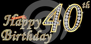 40 years happy birthday golden sign with diamonds, vector illustration