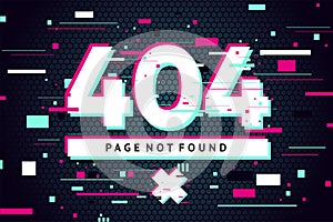 404 web page with error message. Glitch style vector background. Futuristic vector illustration. Banner with glitchy