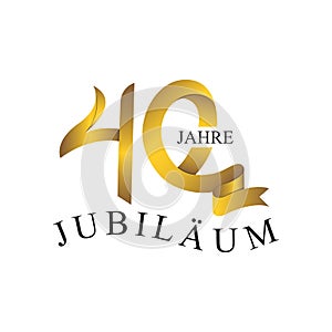 40th JUBILÃ„UM JAHRE ribbon number gold