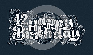 42nd Happy Birthday lettering, 42 years Birthday beautiful typography design with dots, lines, and leaves