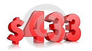 433$ Four hundred thirty three price symbol. red text number 3d render with dollar sign on white background