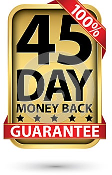 45 day 100% money back guarantee golden sign, vector illustration