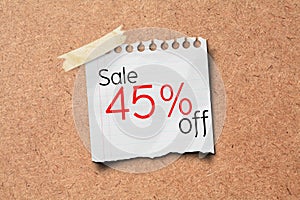 45% sale off promotion paper post on Cork Board