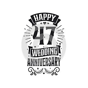 47 years anniversary celebration typography design. Happy 47th wedding anniversary quote lettering design