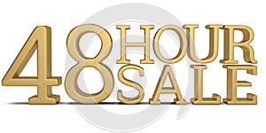 48 hour sale text isolated on white background 3D illustration