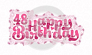 48th Happy Birthday lettering, 48 years Birthday beautiful typography design with pink dots, lines, and leaves