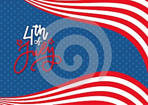 4th of July celebration banner, greeting card illustration. Happy independence day of United States of America hand lettering.