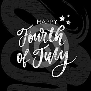 4th of July. Happy Independence day calligraphy chalkboard