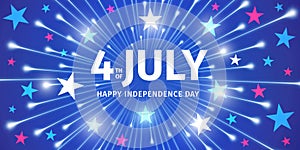 4th of July. Happy Independence Day of the United States. Bright flash of fireworks with stars and congratulatory text