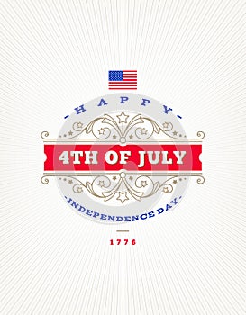 4th of July, Independence day - greeting design with flourishes ornamental frames.