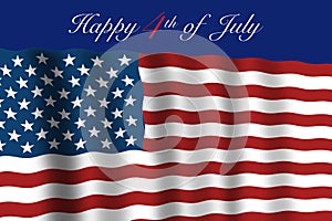 4th of July. The USA are celebrating patriotic holiday.  American flag waving with Happy 4th of July text