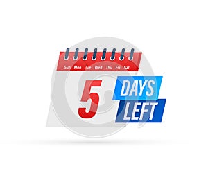 5 Days Left label on white background. Flat icon. Vector illustration.